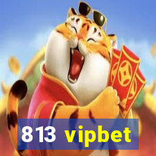 813 vipbet